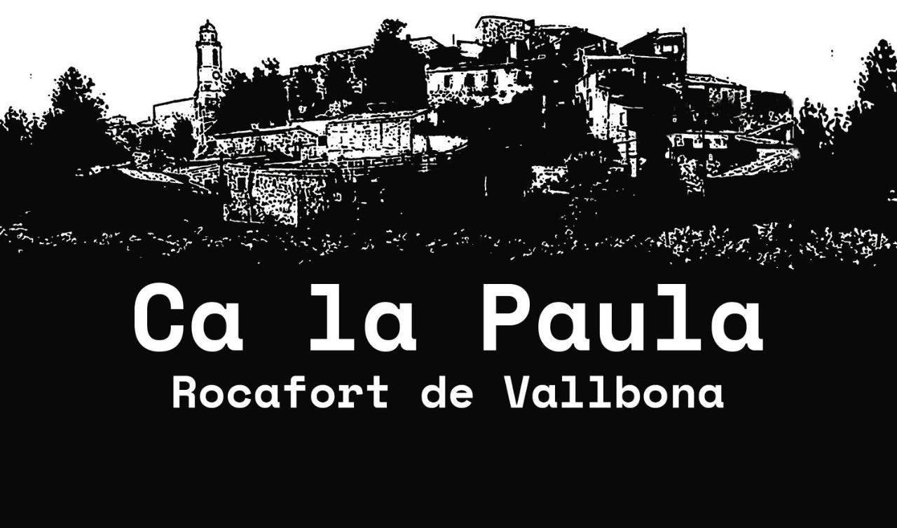 Ca La Paula Lejlighed Rocafort de Vallbona Eksteriør billede